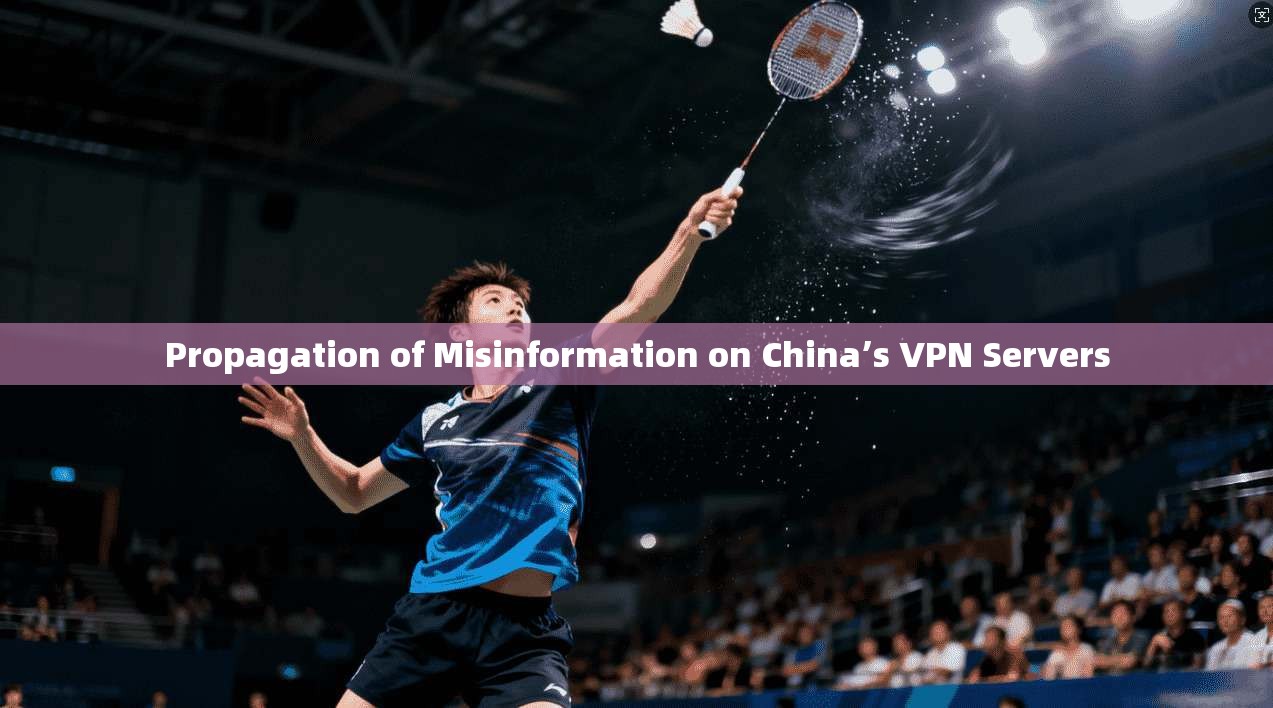 Propagation of Misinformation on China’s VPN Servers